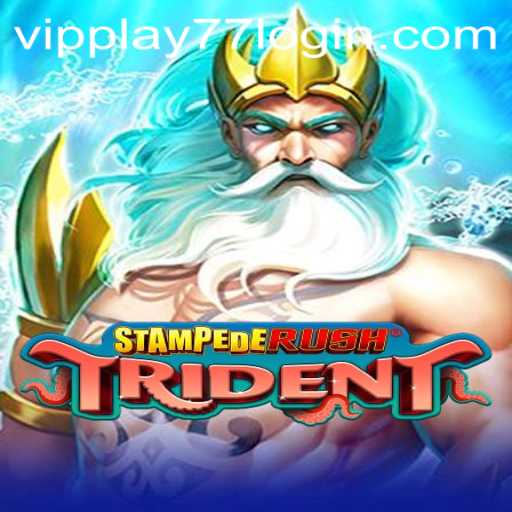 Dive into the Thrilling World of StempedeRushTrident with vipplay77